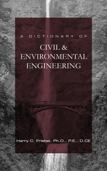 Hardcover A Dictionary of Civil & Environmental Engineering Book