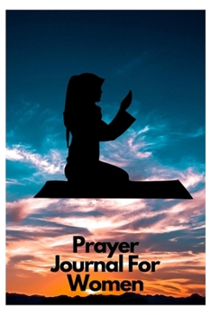 Prayer journal: prayer journals for women journaling