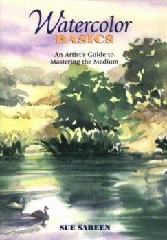 Paperback Watercolor Basics: An Artist's Guide to Mastering the Medium Book