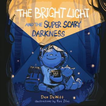 Hardcover The Bright Light and the Super Scary Darkness Book