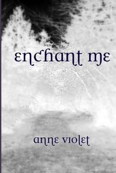 Enchant Me - Book #1 of the Enchant Me