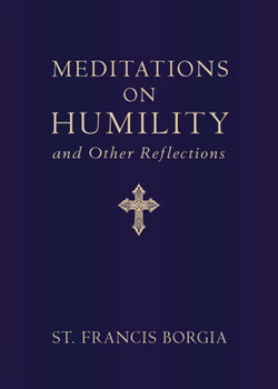 Hardcover Meditations on Humility: And Other Reflections Book