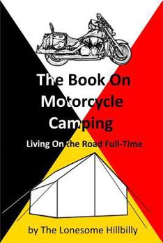Paperback The Book On Motorcycle Camping Book