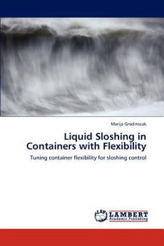 Paperback Liquid Sloshing in Containers with Flexibility Book