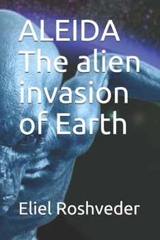 Paperback ALEIDA The alien invasion of Earth Book