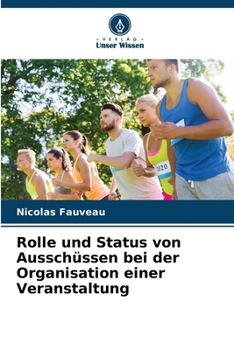 Paperback Rolle und Status von Ausschüssen bei der Organisation einer Veranstaltung [German] Book