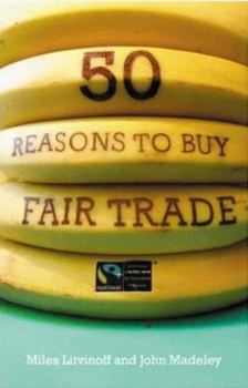 Paperback 50 Reasons to Buy Fair Trade Book