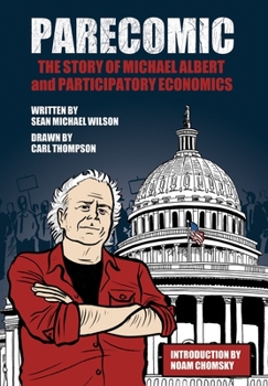Paperback Parecomic: The Story of Michael Albert and Participatory Economics Book