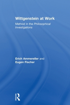 Paperback Wittgenstein at Work: Method in the Philosophical Investigations Book