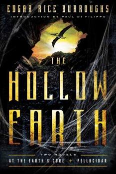Paperback The Hollow Earth: At the Earth's Core and Pellucidar Book