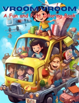 Paperback Vroom Vroom: A Fun and Fast Coloring Book