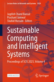 Paperback Sustainable Computing and Intelligent Systems: Proceedings of Scis 2025, Volume 4 Book