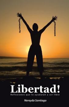 Paperback Libertad!: Reflexiones que te ayudarán a ser libre [Spanish] Book