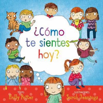 Hardcover Como Te Sientes Hoy? = How Are You Feeling Today? [Spanish] Book