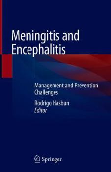 Hardcover Meningitis and Encephalitis: Management and Prevention Challenges Book