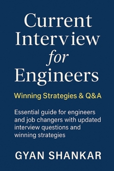 Current Interview for Engineers: Winning Strategies & Q&A