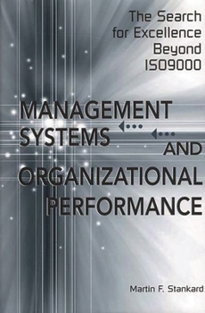 Hardcover Management Systems and Organizational Performance: The Search for Excellence Beyond Iso9000 Book