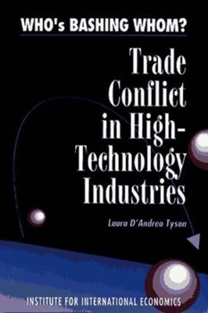 Paperback Who's Bashing Whom?: Trade Conflicts in High-Technology Industries Book