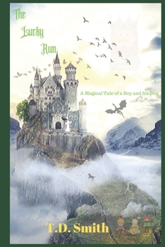 Paperback The Lucky Run: A Magical Tale of a Boy and His Dog Book