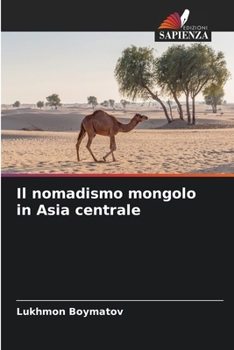 Paperback Il nomadismo mongolo in Asia centrale [Italian] Book