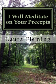 Paperback I Will Meditate on Your Precepts: 22 Studies in Psalm 119 Book