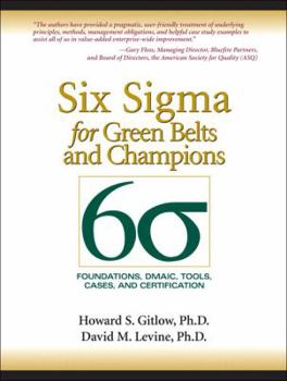 Hardcover Six SIGMA for Green Belts and Champions: Foundations, Dmaic, Tools, Cases, and Certification Book