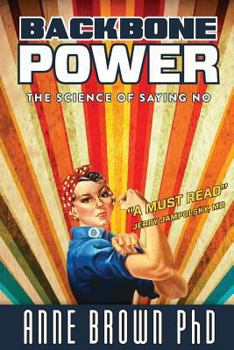 Paperback Backbone Power the Science of Saying No Book