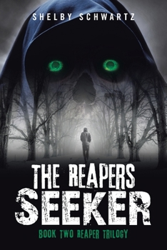 Paperback The Reapers Seeker: Book Two Reaper Trilogy Book