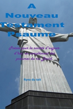 Paperback A Nouveau Testament Psaume [French] Book