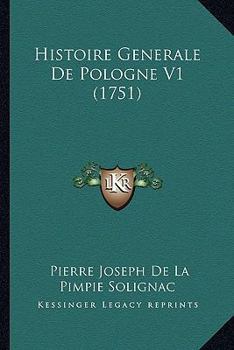 Histoire Generale De Pologne V1 (1751)