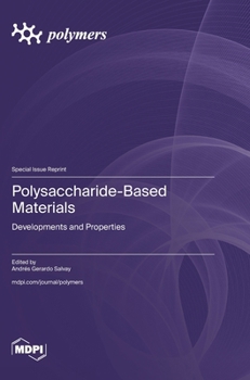 Hardcover Polysaccharide-Based Materials: Developments and Properties Book
