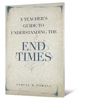 Paperback A Teacher's Guide to Understanding the End Times Book