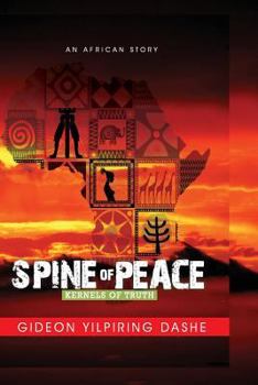 Paperback Spine of Peace: An African Novel Book