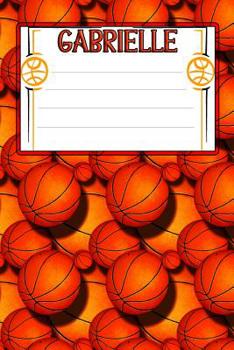 Paperback Basketball Life Gabrielle: College Ruled Composition Book