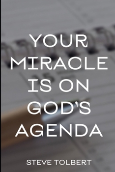 Paperback Your Miracle Is On God's Agenda Book