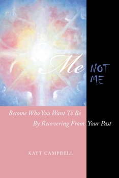 Paperback Me Not Me: Becoming Your Best Self Book