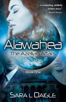 Paperback Alawahea: The Azellian Affairs, Book One Book