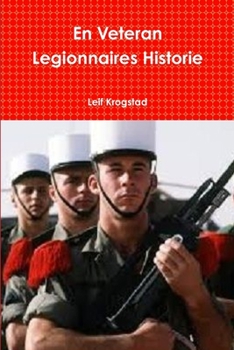 Paperback En Veteran Legionnaires Historie [Norwegian] Book