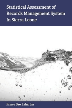 Paperback Statistical Assessment of Records Management System In Sierra Leone Book