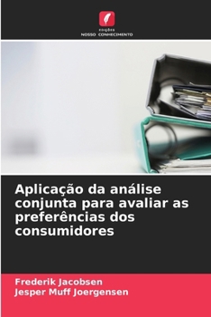 Paperback Aplicação da análise conjunta para avaliar as preferências dos consumidores [Portuguese] Book