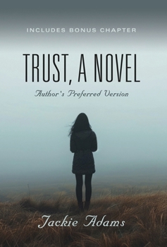 Hardcover Trust, A Novel: Author's Preferred Version Book