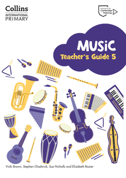 Paperback Cambridge Primary Music Teacher's Guide Stage 5: Collins International Primary Music Book