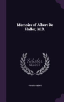 Hardcover Memoirs of Albert De Haller, M.D. Book