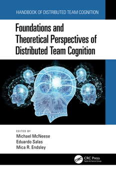 Hardcover Foundations and Theoretical Perspectives of Distributed Team Cognition Book