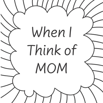 Paperback When I Think of Mom...: A "Make it Your Own" Book