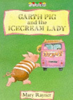 Garth Pig and the Ice Cream Lady - Book  of the Pig Family