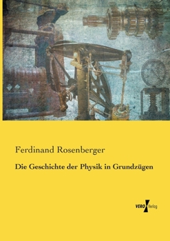 Paperback Die Geschichte der Physik in Grundzügen [German] Book