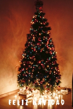 Feliz Navidad: 110 Páginas Para que Recuerdes Siempre estas Navidades | Cuaderno Perfecto Para Regalar en Navidad, Papá Noel o Reyes Magos | Tamaño Medio A5 (Spanish Edition)