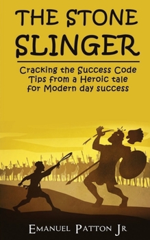 Paperback The Stone Slinger: Cracking the success code Tips on success from a heroic story Book