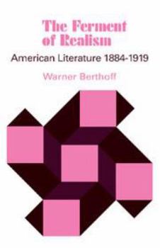Hardcover The Ferment of Realism: American Literature 1884–1919 Book